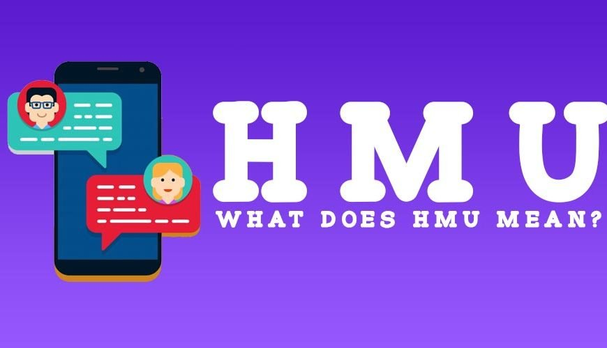 What Does “HMU” Mean in Text: Understand HMU